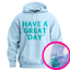 "Have a Great Day"™ Hidden Finger Hoodie